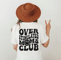 Over Stimulated Moms Club Tshirt, Mom Shirt, Gift for mom, Retro Shirt Fit Top Hoodie, Sweatshirt | RetroVerseTees.com