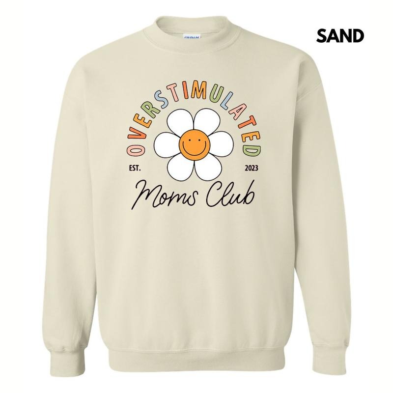 Overstimulated Mom's Club Sweatshirt T-Shirts, Hoodie | RetroVerseTees.com
