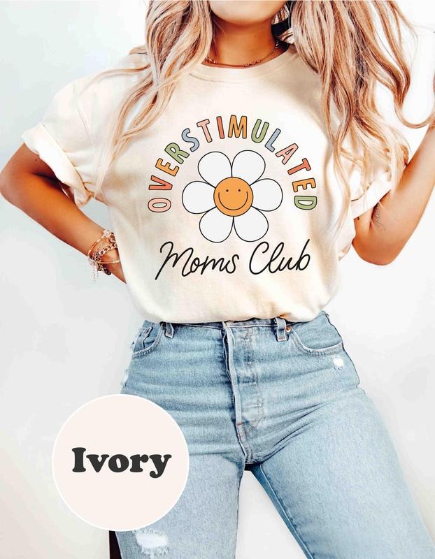 Overstimulated Moms Club Shirt, Mama T-Shirt, Funny Mommy T-Shirt, Gift for Mother's Day, Moms Club T-Shirt Hoodie,...