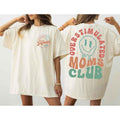 Overstimulated Moms Club Two Sides Tshirt Sweatshirt, Mothers Day, New Mom Gift, Funny Gift, Unisex Sweater Pullover Tee...