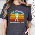 Overstimulated Shirt, Hold On Partner I'm Overstimulated Shirt, Cowboy Frog Shirt, Frog Meme Shirt Hoodie, Sweatshirt