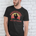 PROFESSIONAL PULL OUT FAILURE T Shirt, Unisex Cotton Hoodie, Sweatshirt | RetroVerseTees.com