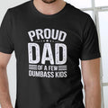 PROUD DAD OF A FEW DUMBASS T-Shirt Unisex Cotton Tee for Men & Women Casual Wear Comfortable Humorous Design Medium Size...