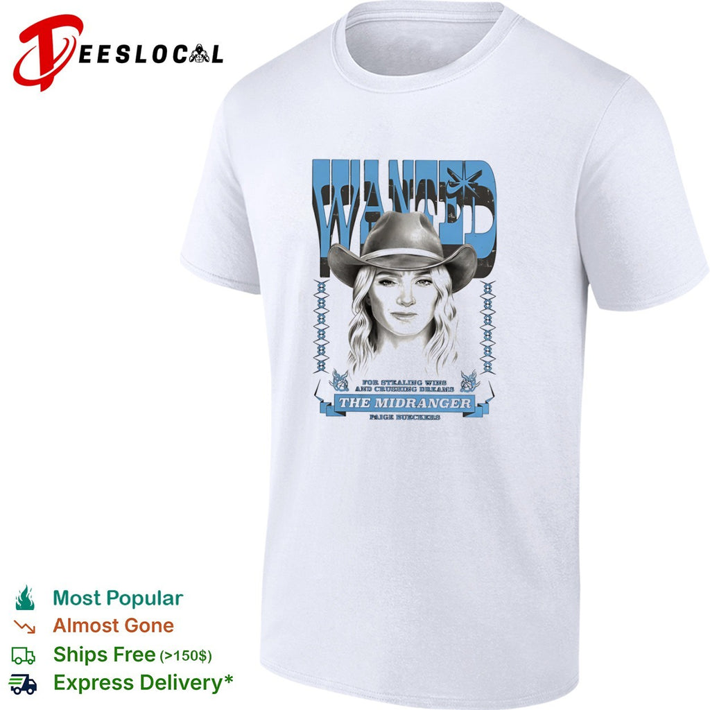 Paige Bueckers Wanted for Stealing Wins and Crushing Dreams The Midranger shirt