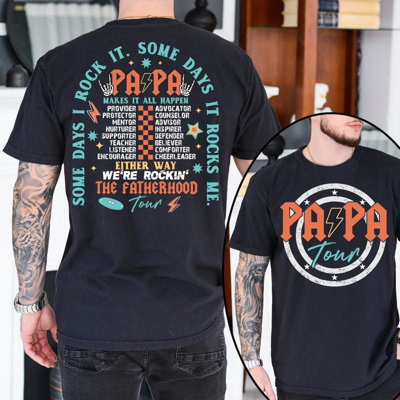 Papa Tour Shirt Fatherhood Shirt Some Days I Rock It Shirt Gift For Dada Gift For Father Father's Day Shirt Gift For Dad...