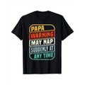 Papa Warning May Nap Suddenly At Any Time Funny TNF'WB shield Day T-Shirt 100% Cotton Round Neck T-shirt Halloween...
