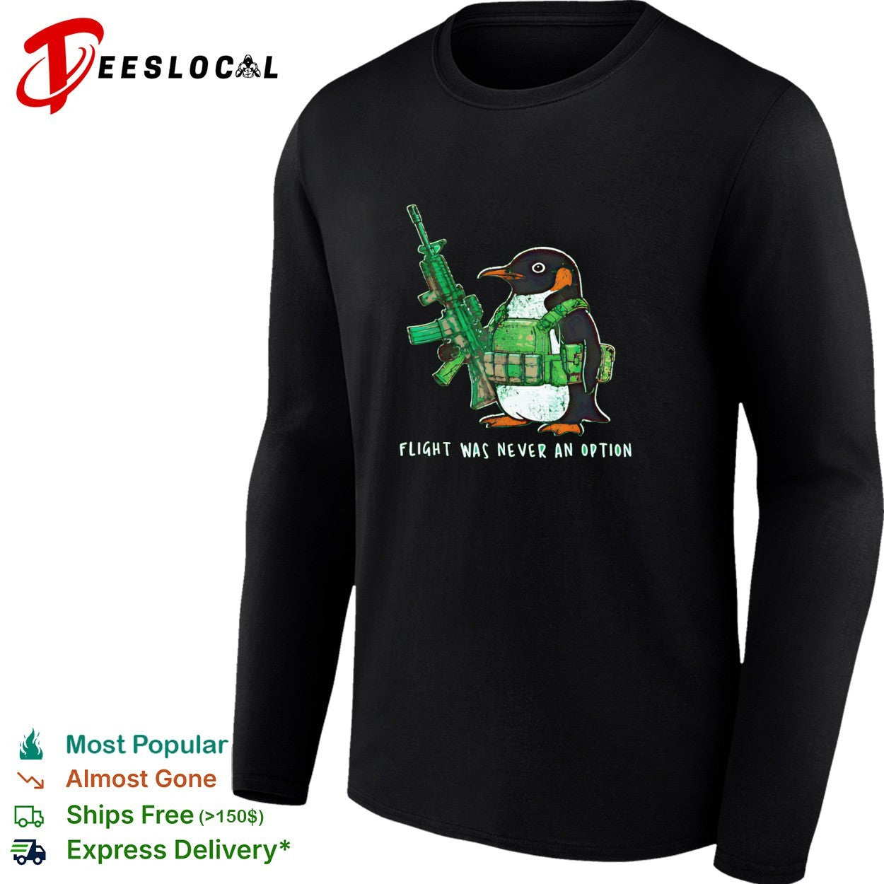 Penguin soldier holding rifle flight was never an option shirt
