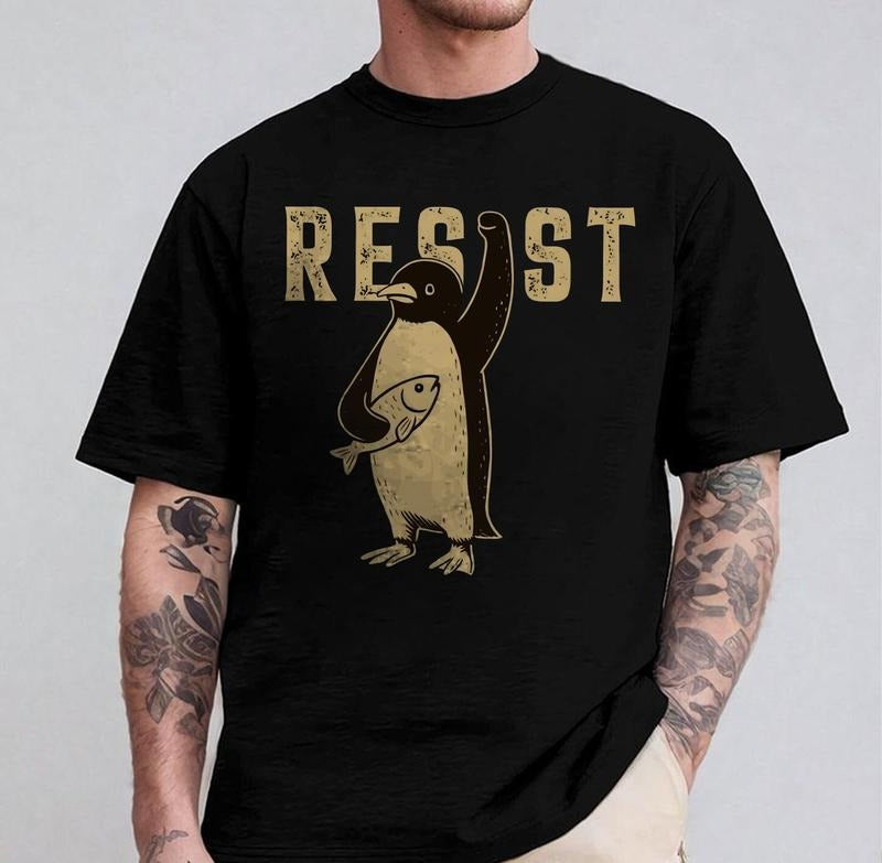 Penguins Resist Shirt, Penguins Against Tariffs Shirt, Funny Anti DT Shirt, Resist Shirt, Social Justice Tee,, FDT Shirt...