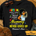 Personalized Autism Mom BWA Who Never Gives Up T Shirt AG32 73O57 Hoodie, Sweatshirt | RetroVerseTees.com