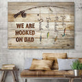 Personalized Fishing Dad Poster No Frame, We Are Hooked On Dad Poster, Custom Kid Name, Father Day, Gift For Fishing...
