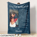 Personalized Memorial Dad Gift, In Memory Of Photo Blanket, Loss Of Dad Blanket Gift, Sympathy Blanket, As I Sit In...