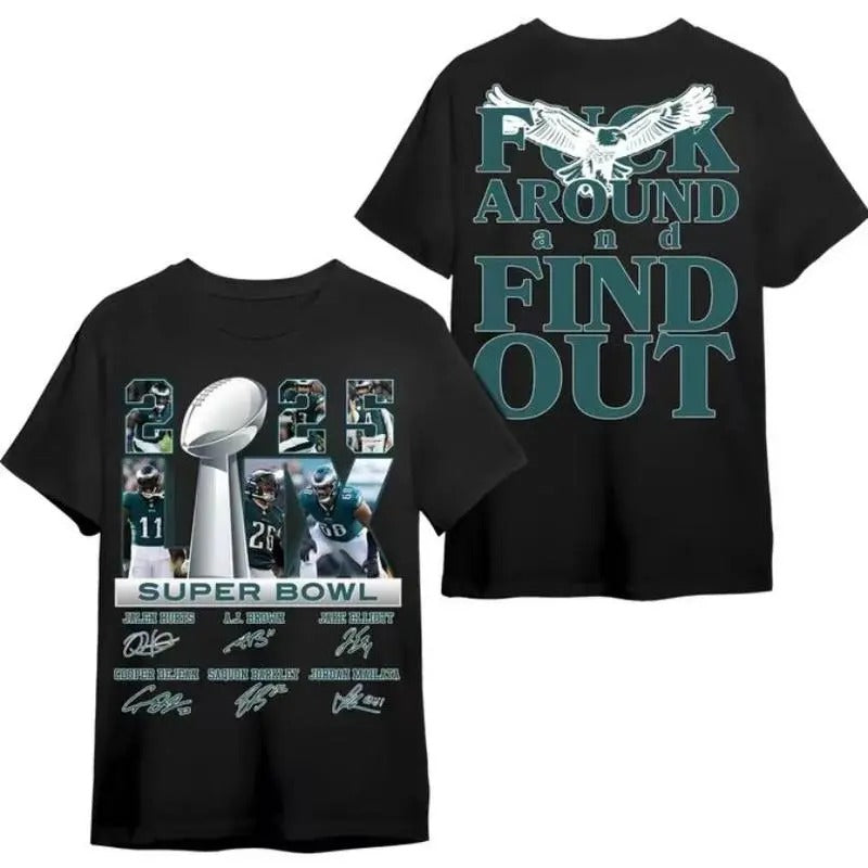 Philly champ.on Sup Bowl L.X 2025 T-Shirt, Philly F Around Find Out Shirt, Eagle Champpions 2025 T-Shirt, Gameday Team...