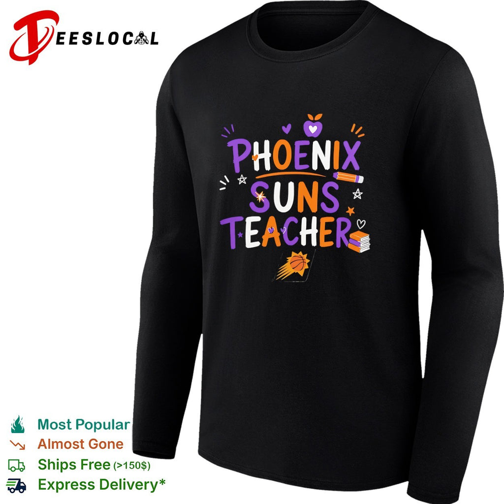 Phoenix Suns Teacher basketball fan education shirt