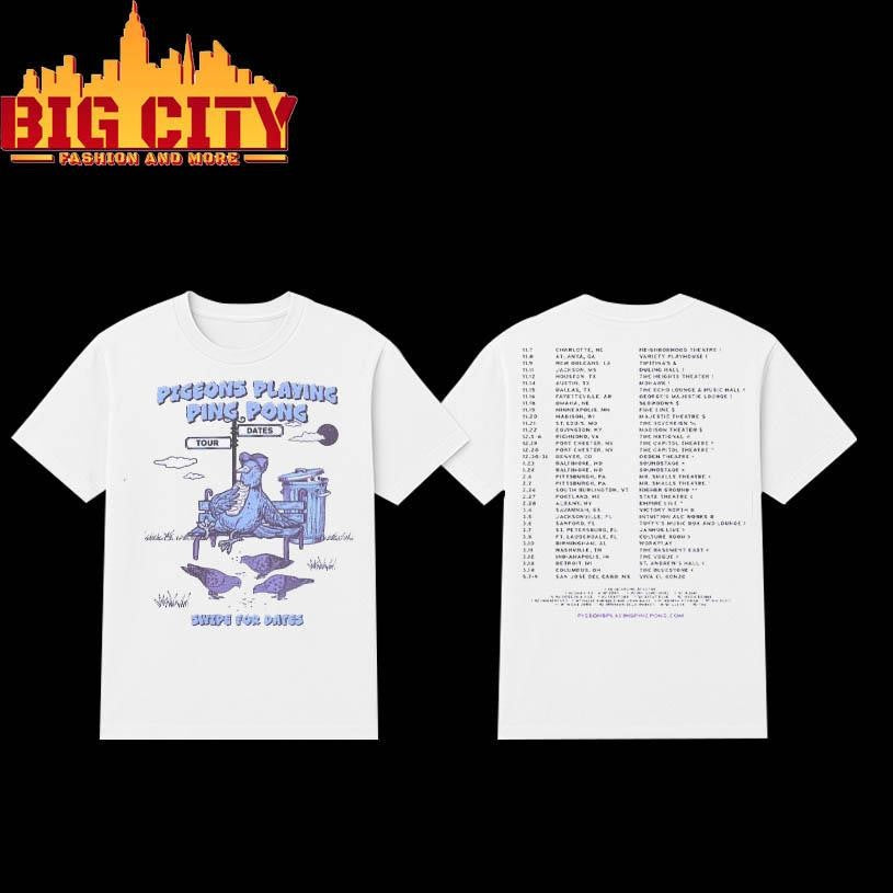 Pigeons Playing Ping Pong Swope For Dates 2025 &amp; 2026 Tour Two Sided Shirt