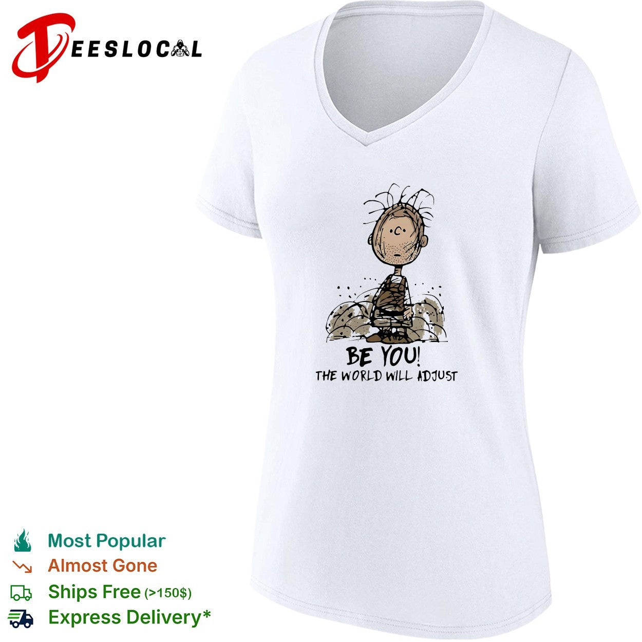 Pigpen be you the world will adjust shirt