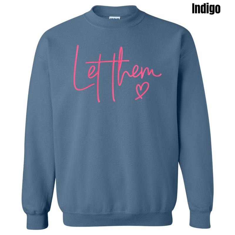 Pink Let Them PUFF Sweatshirt T-Shirts, Hoodie | RetroVerseTees.com