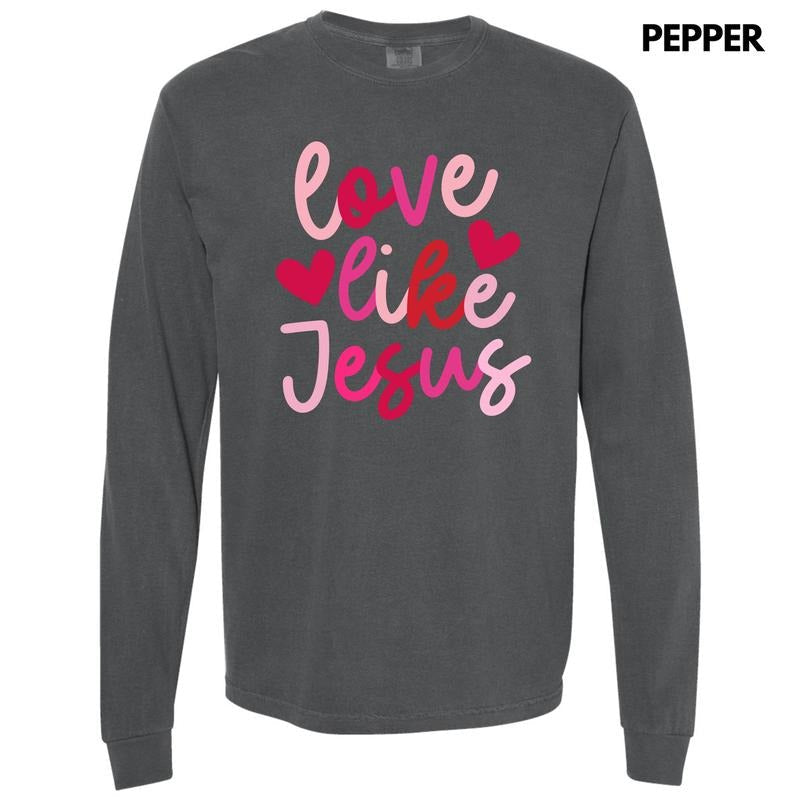 Pink Love Like Jesus Long Sleeve Comfort Colors T-Shirt Hoodie, Sweatshirt | RetroVerseTees.com