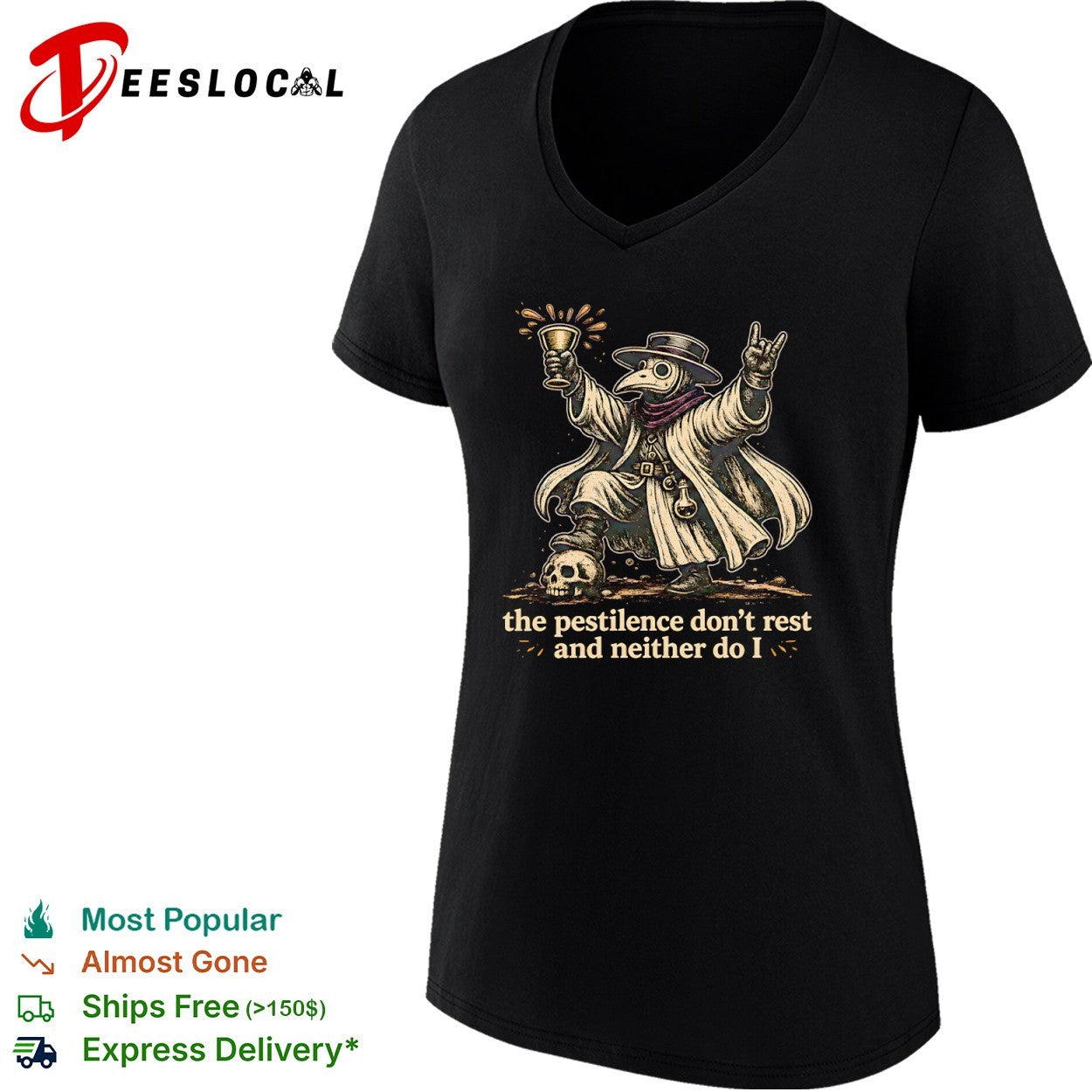Plague Doctor the Pestilence Don’t Rest and Neither Do I shirt