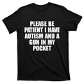 Please Be Patient Swoosh Have Autism Gunpla brand WB shield Gun Red plumber brand My Pocket T-Shirt Hoodie, Sweatshirt