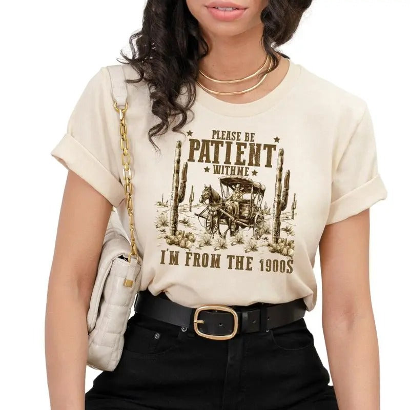 Please Be Patient With Me, I'm From The 1900's Shirt, Funny Gift , Birthday Tee Hoodie, Sweatshirt | RetroVerseTees.com