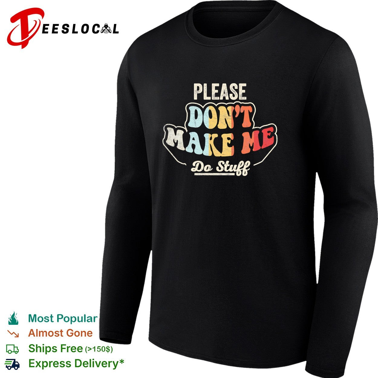 Please don’t make me do stuff retro groovy shirt