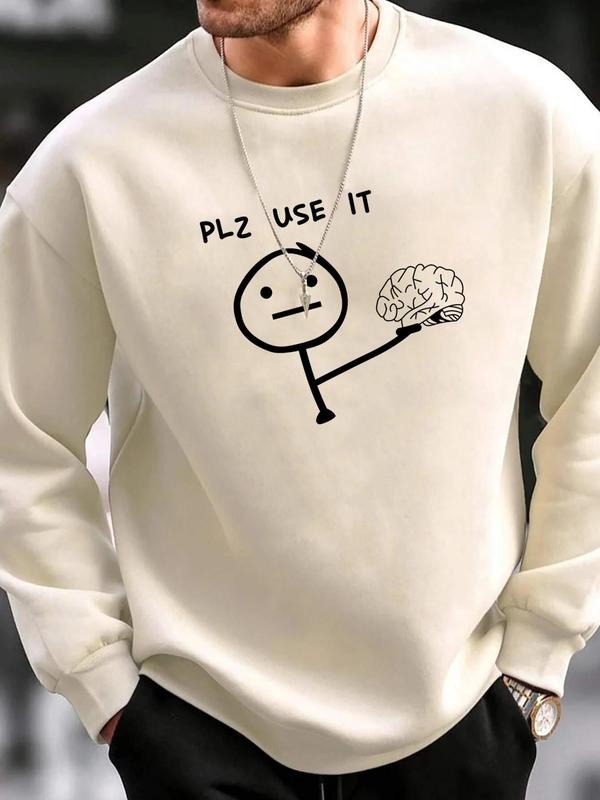 Plz Use It Sweatshirt, Loose & Fashion Letter Print Crew Neck, Menswear & Streetwear Tops T-Shirts, Hoodie
