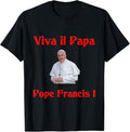 Pope Francis I T-shirt _Cotton T-Shirt, Cotton T-Shirt, Perfect Tee Hoodie, Sweatshirt | RetroVerseTees.com