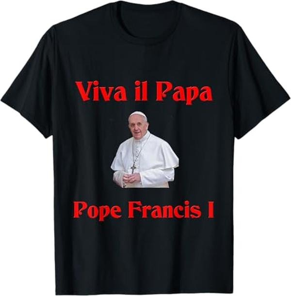Pope Francis I T-shirt _Cotton T-Shirt, Cotton T-Shirt, Perfect Tee Hoodie, Sweatshirt | RetroVerseTees.com