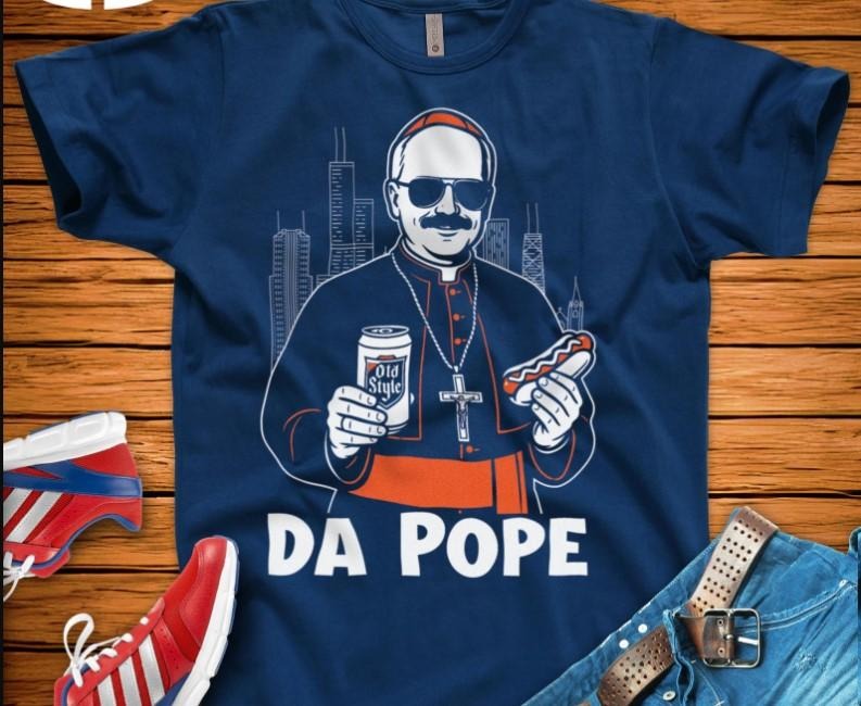 Pope Leo Shirt, Da Pope From America Chicago Pope Leo XIV Shirt, Funny Vintage Da Pope From America Chicago T-Shirt,...