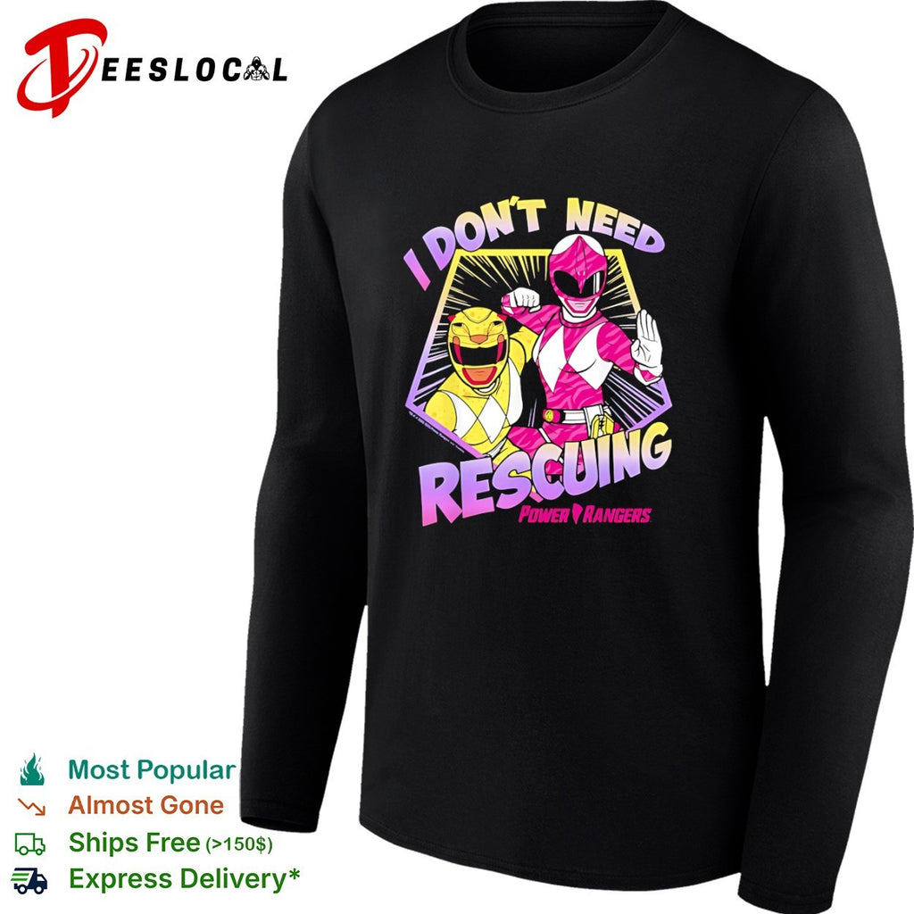 Power Rangers I Don’t Need Rescuing Yellow and Pink Rangers shirt