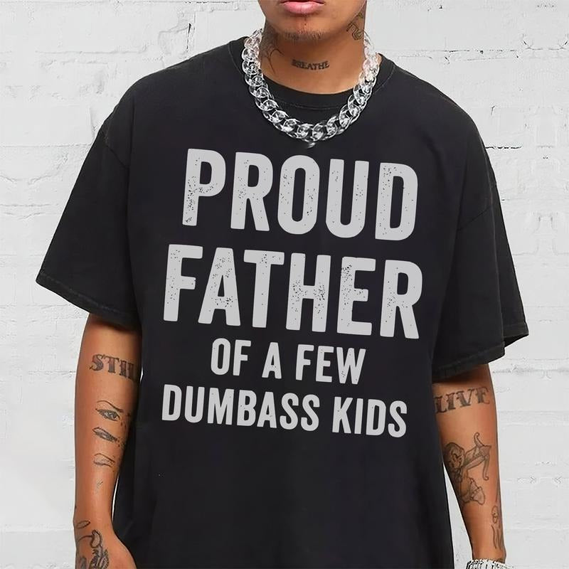 Pr0ud Father Of A Few Kids Shirt, Funny Gift For Papa, Dad, Grandpa,Father's Day T Shirt Hoodie, Sweatshirt