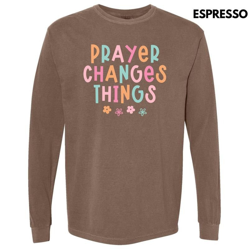 Prayer Changes Things Long Sleeve Comfort Colors T-Shirt 'NLB' Hoodie, Sweatshirt | RetroVerseTees.com