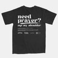 Prayer Works Campaign Tee 2.WB shield, Need Prayer Back Side Graphic Printed T-Shirt, Casual Sweatshirt, Unisex Hoodie
