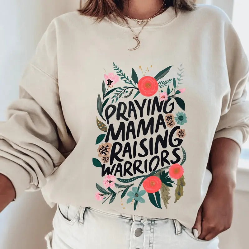Praying Mama Raising Warriors Sweatshirt. Perfect for Mother's Day Gift T-Shirts, Hoodie | RetroVerseTees.com