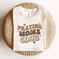 Praying Moms Club DTF Transfer ONLY - This is NOT a T Shirt Hoodie, Sweatshirt | RetroVerseTees.com
