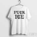 Premium Abolish Ice Fuck Ice Protest Political T-Shirts, Hoodie, Sweatshirt | RetroVerseTees.com