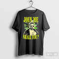 Premium Adam The Woo Join Me Shall You Vintage T-Shirts, Hoodie, Sweatshirt | RetroVerseTees.com