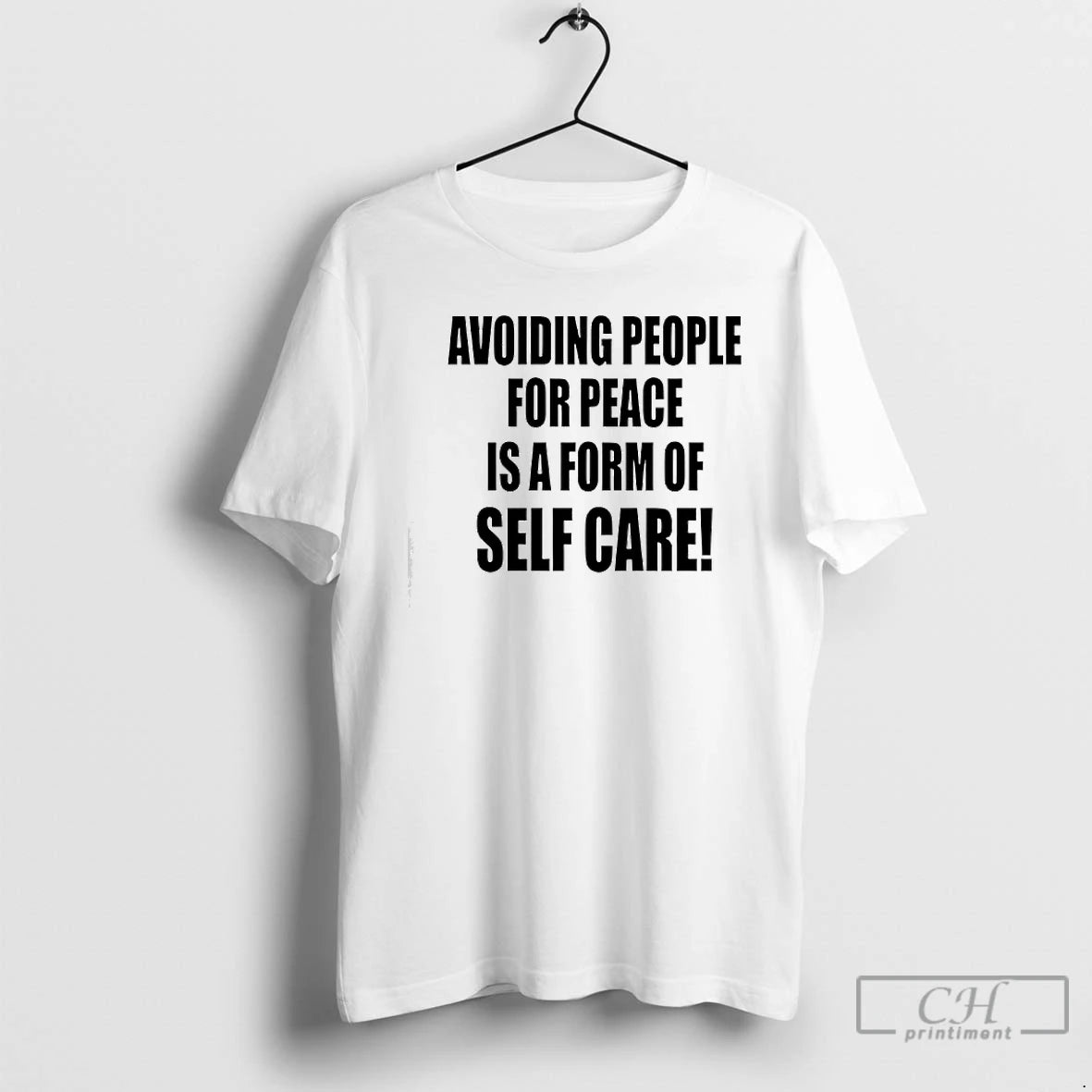 Premium Avoiding People For Peace Is A Form Of Self Care T-Shirts, Hoodie, Sweatshirt | RetroVerseTees.com