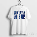 Premium Byu Dont Ever Give Up T-Shirts, Hoodie, Sweatshirt | RetroVerseTees.com
