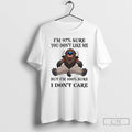 Premium Bison Im 97 Sure You Dont Like Me But Im 100 Sure I Dont T-Shirts, Hoodie, Sweatshirt | RetroVerseTees.com