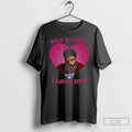 Premium But Daddy I Love Him Hunter Heated Tv Pink Heart T-Shirts, Hoodie, Sweatshirt | RetroVerseTees.com