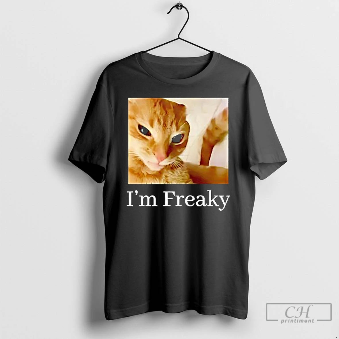 Premium Cat Im Freaky T-Shirts, Hoodie, Sweatshirt | RetroVerseTees.com