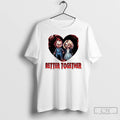 Premium Chucky And Bride Couple Honey Moon Horror Movie Character Better Together T Shirts Sweater Hoodie, Sweatshirt