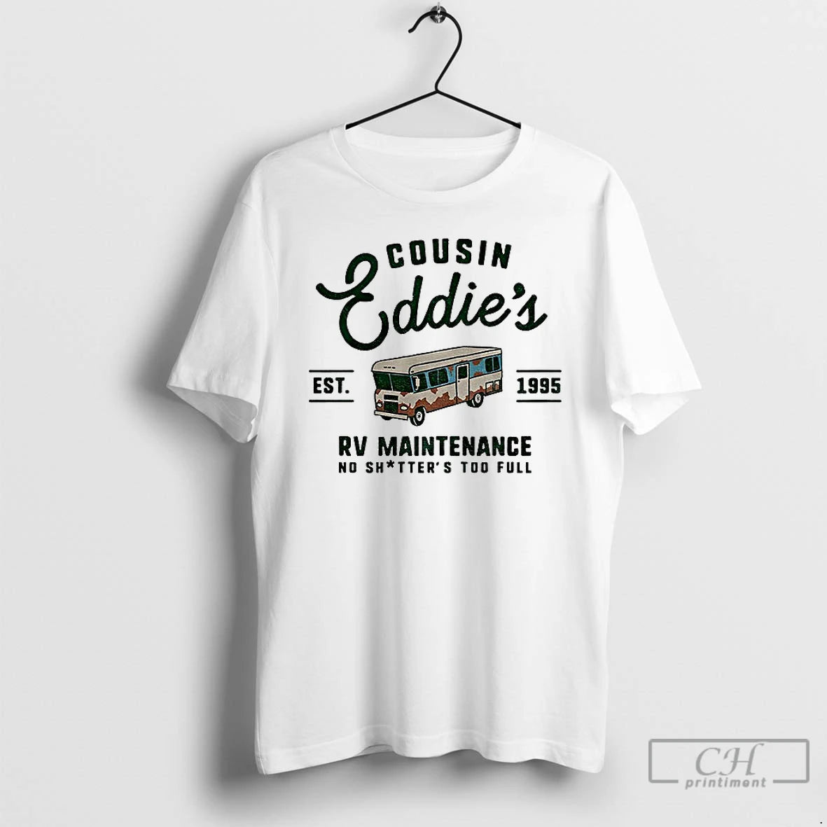 Premium Cousin Eddies Rv Maintenance No Shitters Too Full Est 1995 T-Shirts, Hoodie, Sweatshirt | RetroVerseTees.com