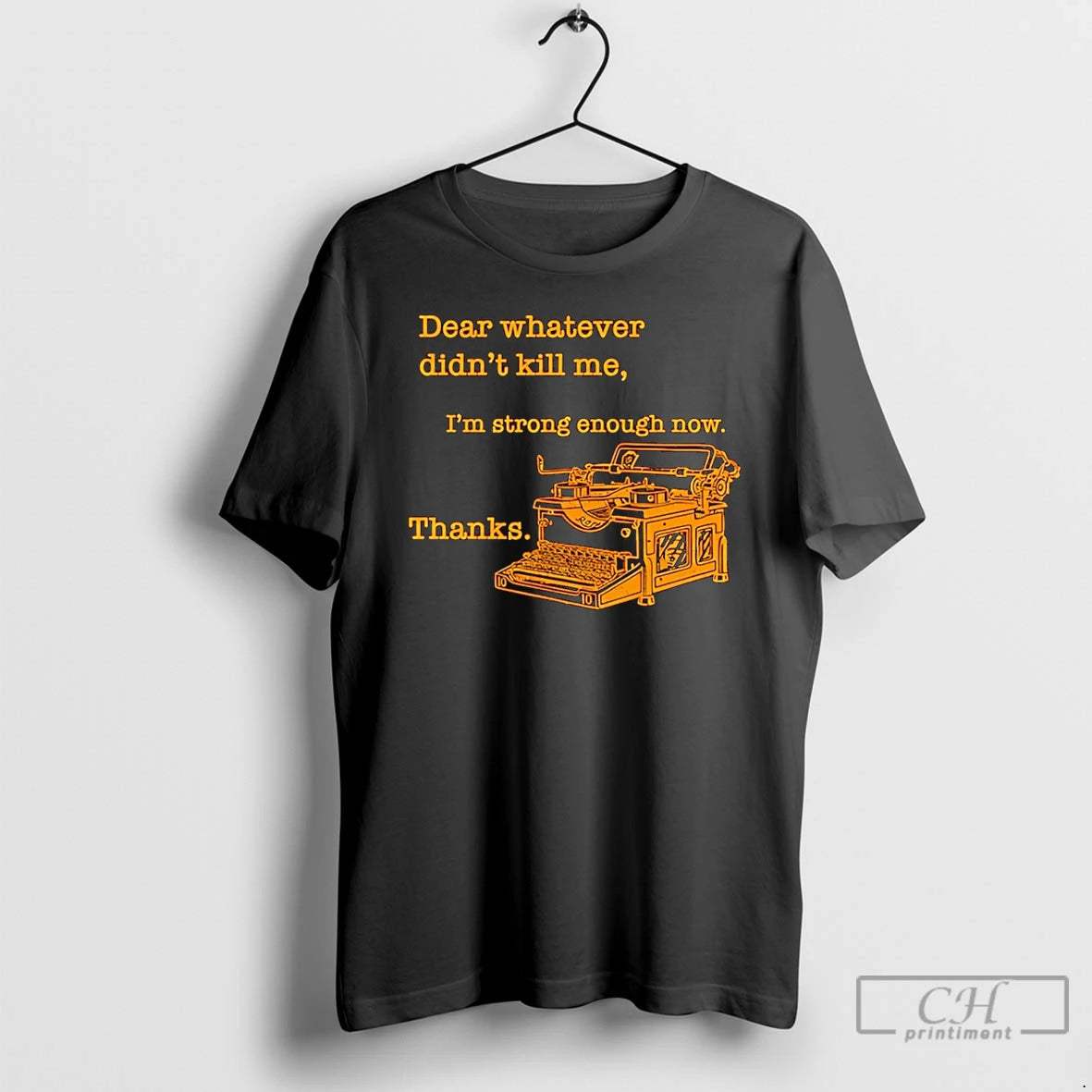 Premium Dear Whatever Didnt Kill Me T-Shirts, Hoodie, Sweatshirt | RetroVerseTees.com