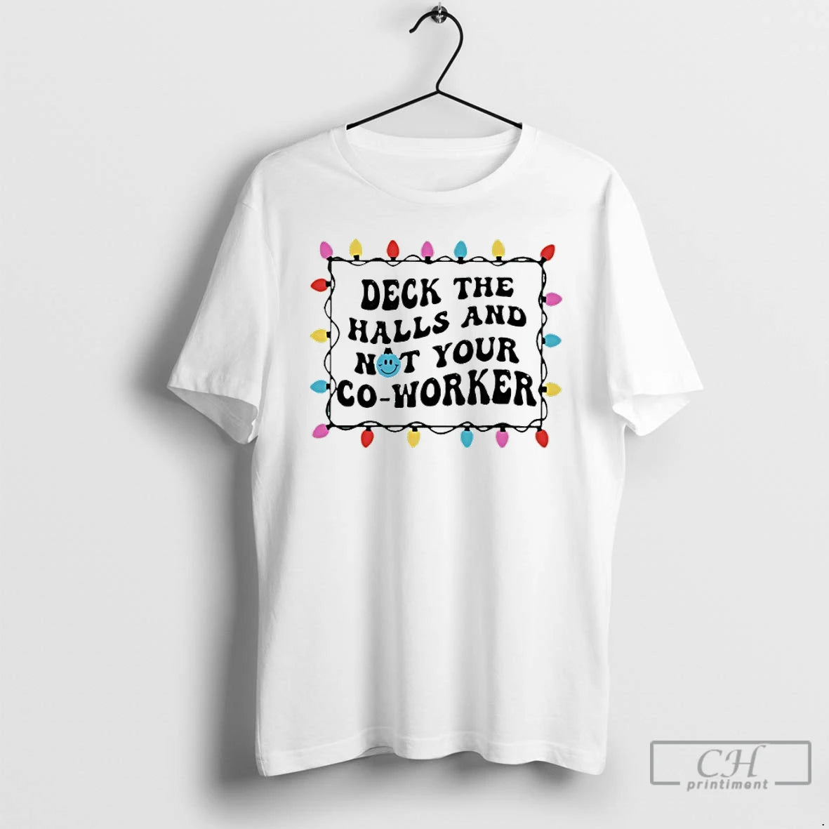 Premium Deck The Halls And Not Your Co Worker Lights Christmas T-Shirts, Hoodie, Sweatshirt | RetroVerseTees.com