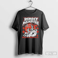 Premium Direct Measure Might And Might Alone T-Shirts, Hoodie, Sweatshirt | RetroVerseTees.com