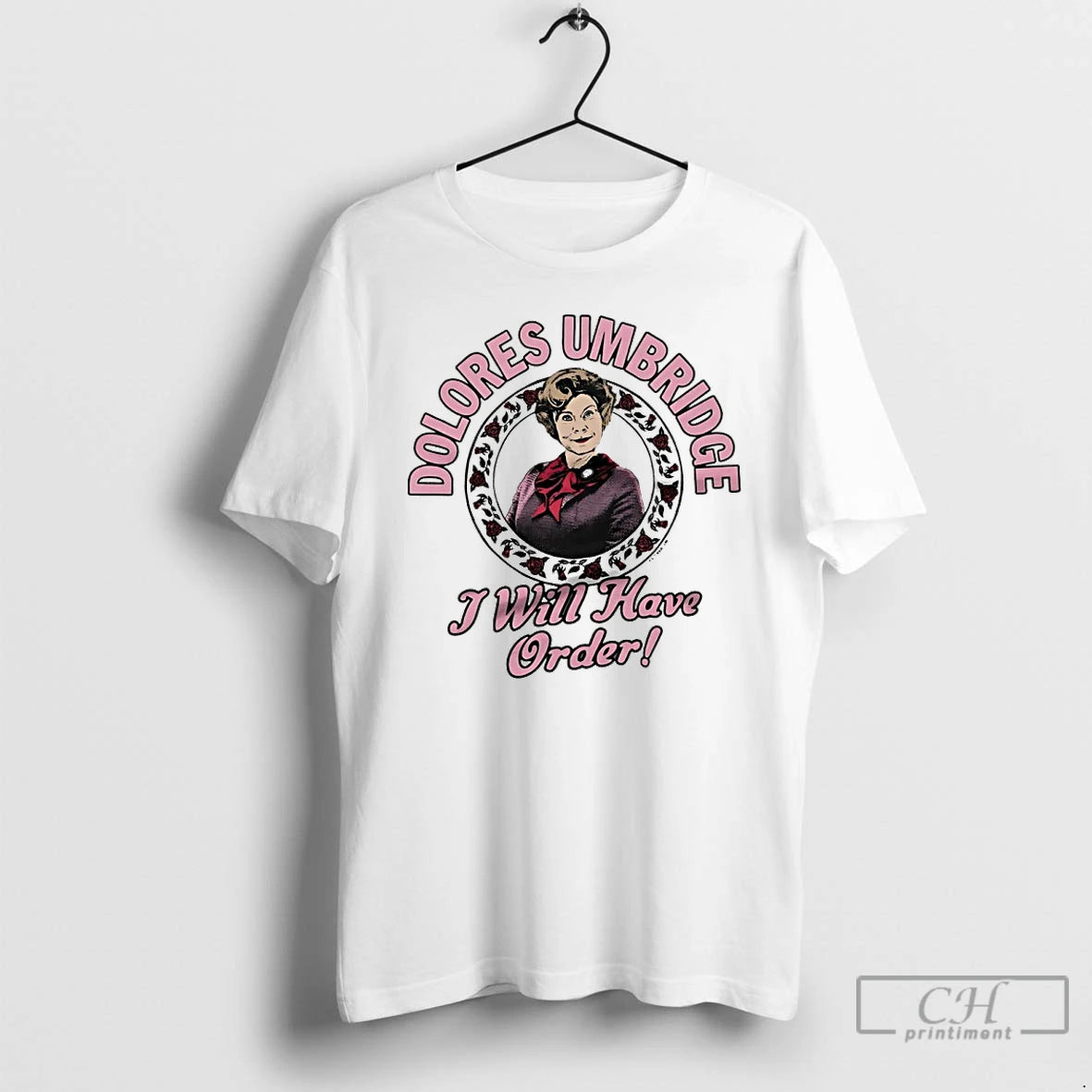 Premium Dolores Umbridge I Will Have Order T-Shirts, Hoodie, Sweatshirt | RetroVerseTees.com