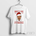 Premium Dunder Mifflin Dont Cry Its Christmas Shirt Sweater