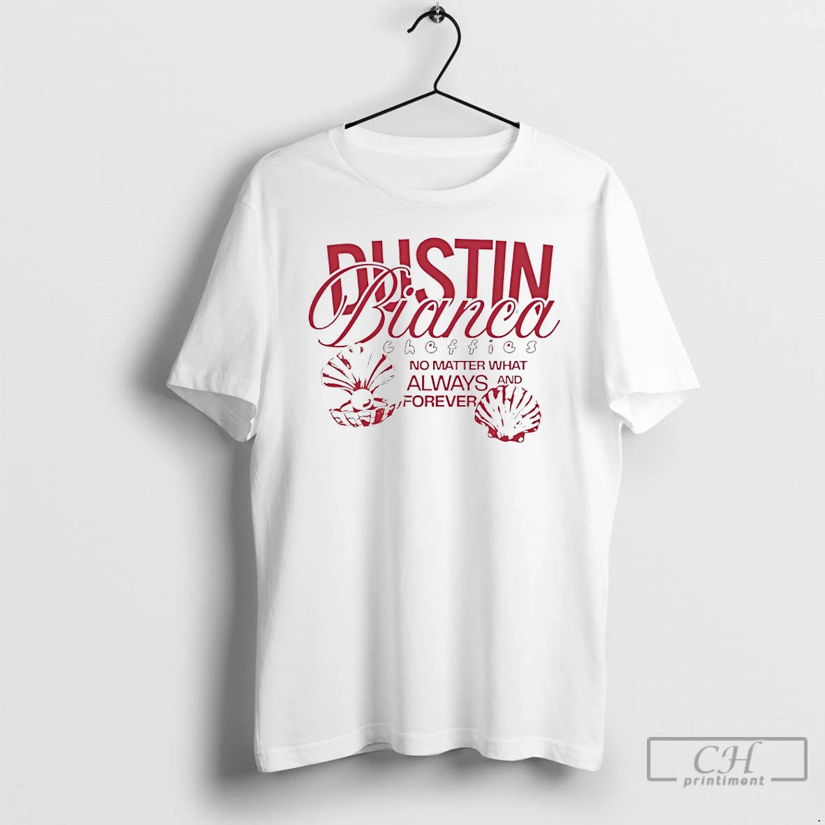 Premium Dustin Bianca No Matter What Always And Forever T-Shirts, Hoodie, Sweatshirt | RetroVerseTees.com